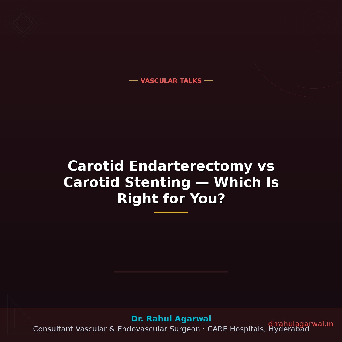 Carotid Endarterectomy vs Carotid Stenting — Which is right for you?