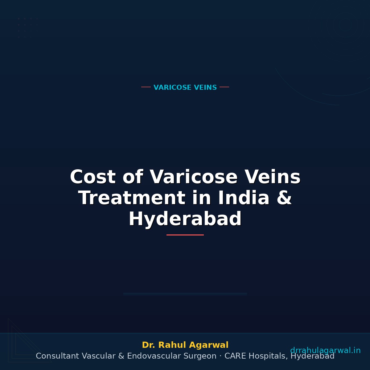 Cost of Varicose Veins Treatment in India & Hyderabad