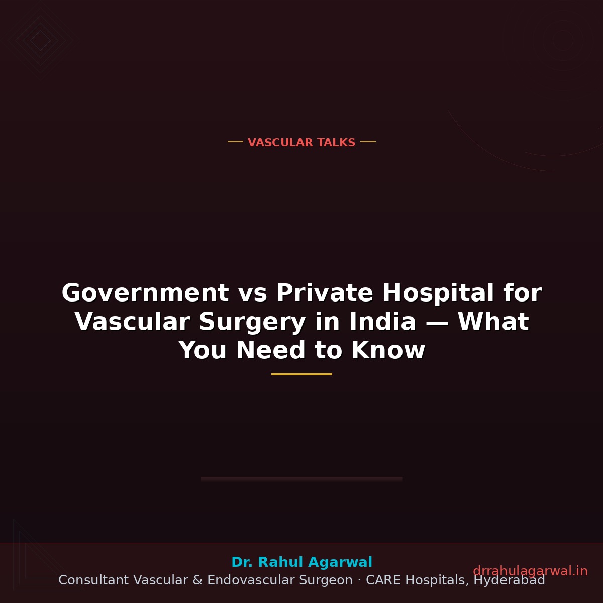 Government vs Private Hospital for Vascular Surgery in India — What You Need to Know