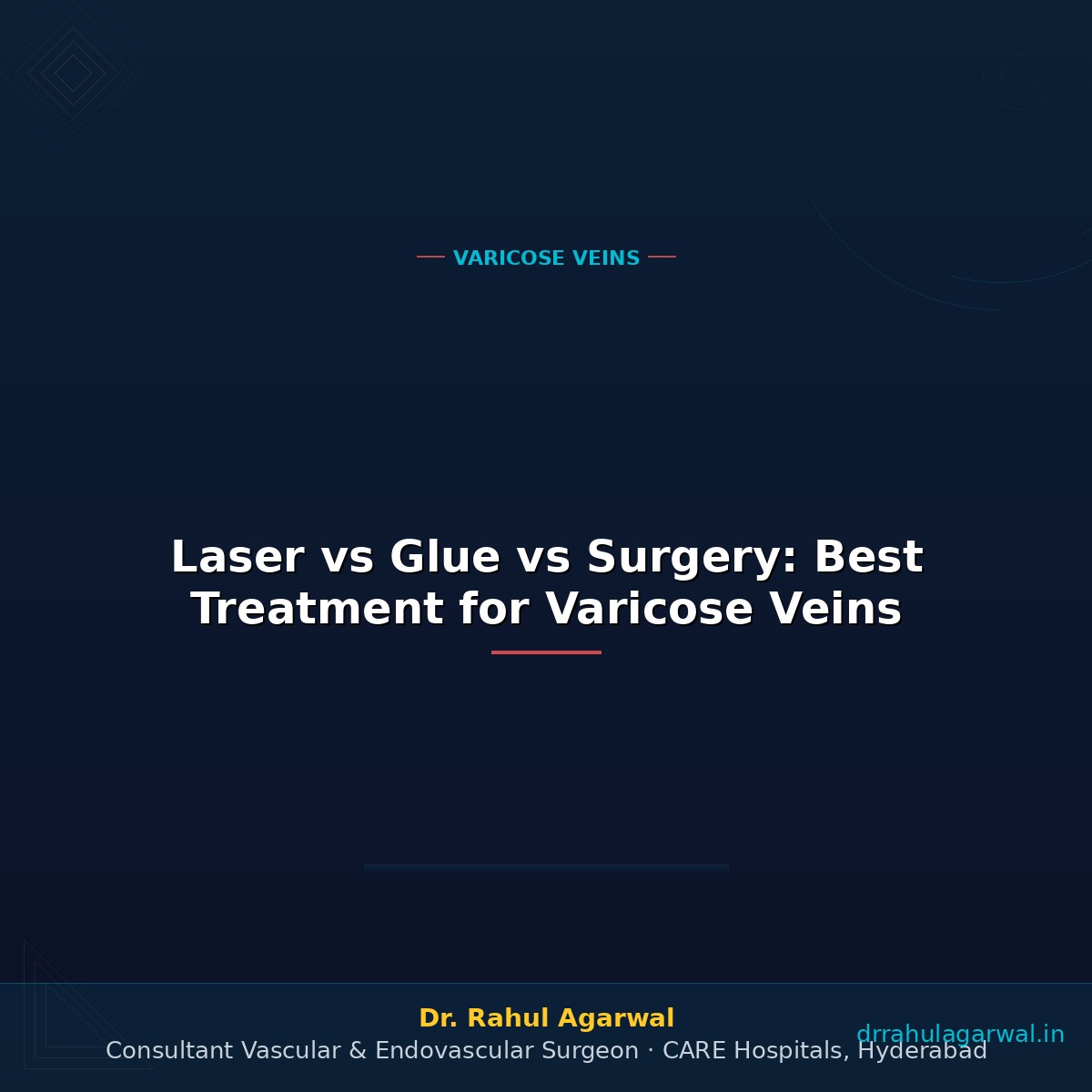 Laser vs Glue vs Surgery: Best Treatment for Varicose Veins