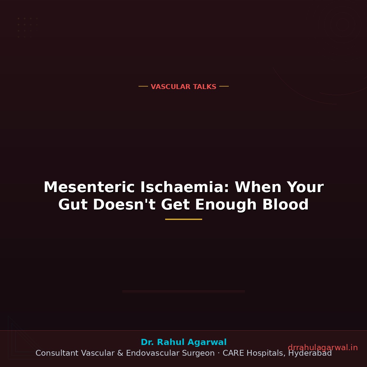 Mesenteric Ischaemia: When Your Gut Doesn’t Get Enough Blood