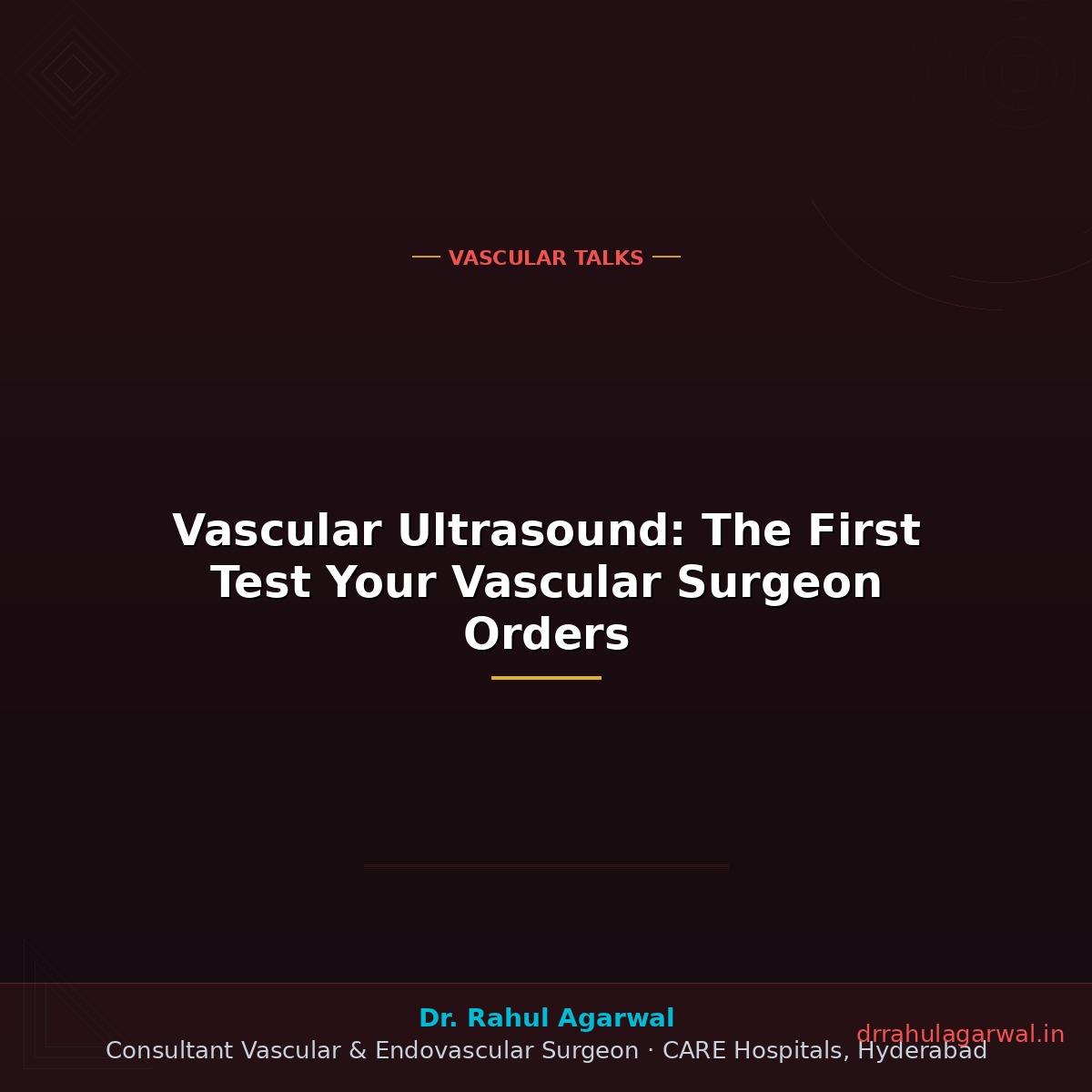 Vascular Ultrasound: The First Test Your Vascular Surgeon Orders