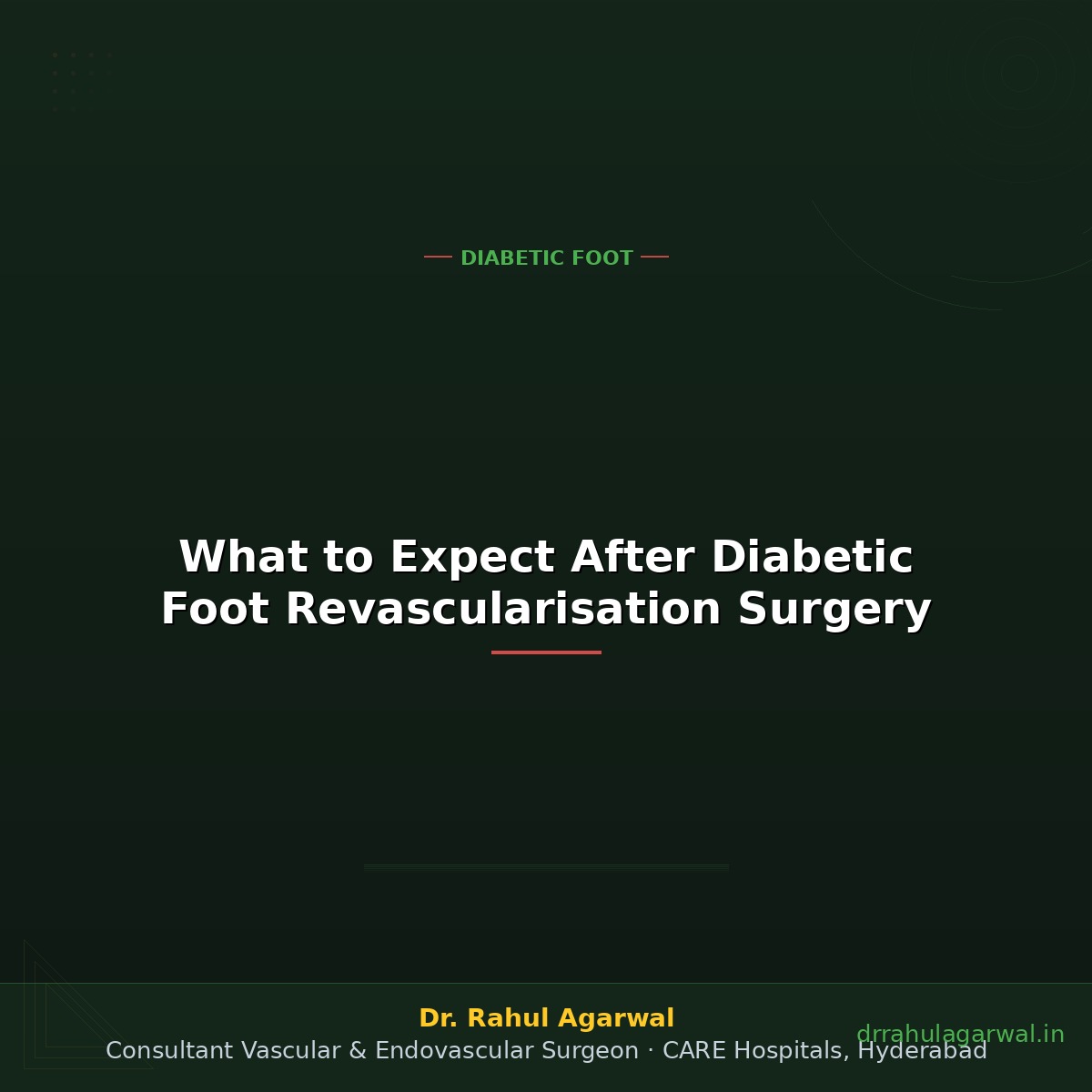What to Expect After Diabetic Foot Revascularisation Surgery